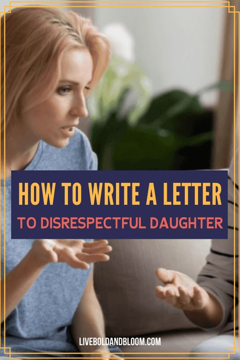 How To Write A Letter To A Disrespectful Grown Daughter Letter To My Estranged Daughter, Estranged Daughter, Adult Children Quotes Disrespectful, Mother Daughter Relationship Quotes, Negative Personality Traits, Adult Children Quotes, Letter To Daughter, Daughters Boyfriend, Letter To My Daughter