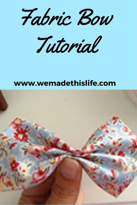 How to make a fabric bow How To Make A Hair Bow Out Of Fabric, Fabric Bow Tutorial, Making A Bow, Make Headbands, Easy Hair Bows, Clothing Upcycle, Big Hair Bows, Bow Ideas, Hair Bow Tutorial