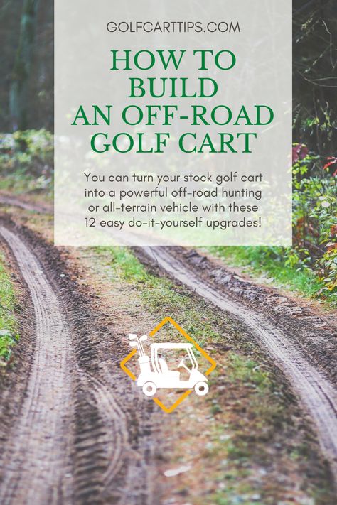 You can turn your stock golf cart into a powerful off-road hunting or all-terrain vehicle with these 12 easy do-it-yourself upgrades! Golf Cart Path Ideas, Off Road Golf Cart, Golf Diy, Terrain Vehicle, All-terrain Vehicles, Golf Cart, Golf Carts, Golf Course, How To Build