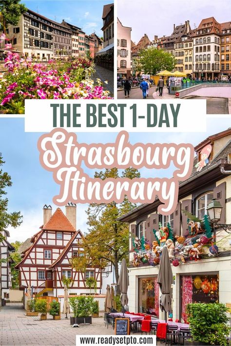 The Best 1-Day Strasbourg Itinerary Strasburg France, Boat Cruise, France Travel Guide, Sweden Travel, Strasbourg France, Austria Travel, One Day Trip, Visit France, Visit Europe