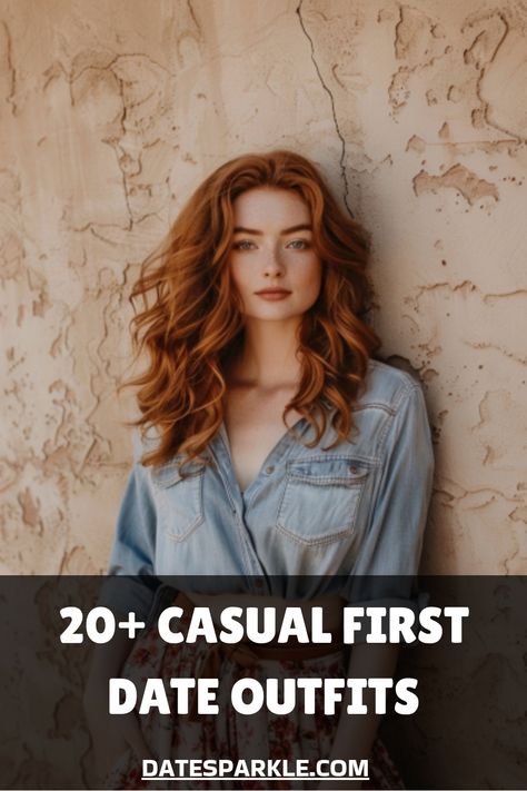 Red-haired woman in a denim shirt against a textured wall, text overlay: "20+ Casual First Date Outfits". Meeting The Parents Outfit Casual, Meet The Parents Outfit Casual, Casual First Date Outfit, First Date Outfit Casual, First Date Outfit Ideas, First Date Outfit, Date Outfit Ideas, First Date Outfits, Get A Girlfriend