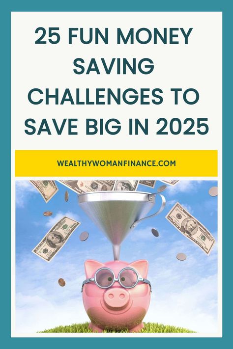 25 fun money-saving challenges to save big in 2025, shown with a piggy bank and funnel catching dollar bills. New Years Money Saving Challenge, New Year Money Saving Challenge, 5 10 20 Savings Challenge, Money Saving Envelope Challenge, Money Challenges Bi Weekly, Easy Savings Challenge Biweekly, Fun Savings Challenge Games, 6 Months Savings Challenge, Budget Challenge Saving Money