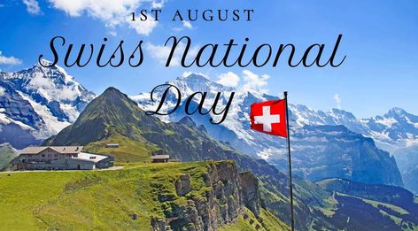 What To Do In Switzerland, Swiss National Day, Swiss Flag, 1st August, August 1st, 1 August, National Day, Cruises, Switzerland