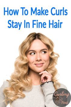 How To Get Your Hair To Stay Curled, How Yo Curl Hair With Flat Iron For Beginners, How To Make Curls Stay In Long Hair, How To Make Your Curls Stay, Long Hair Styles Fine Hair, Best Curlers For Fine Hair, Curling Styles For Long Hair, How To Curl Thinning Hair, How To Get Curls To Stay In Fine Hair