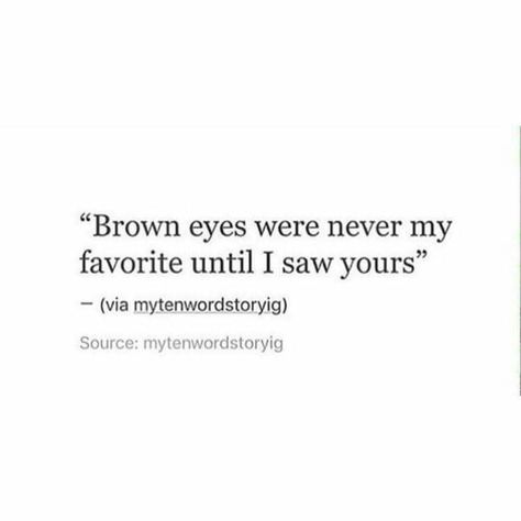 *blue eyes Brown Eye Quotes, People With Brown Eyes, Hopeless Crush Quotes, Funny Crush Memes, Eye Quotes, Secret Crush Quotes, Crush Memes, Random People, Crush Quotes