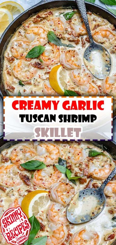 CREAMY GARLIC TUSCAN SHRIMP SKILLET Creamy Garlic Tuscan Shrimp, Shrimp Skillet Recipes, Tuscan Shrimp, Skillet Shrimp, Food Bites, Recipe Shrimp, Easy Skillet Meals, Meal Inspiration, Skillet Recipes