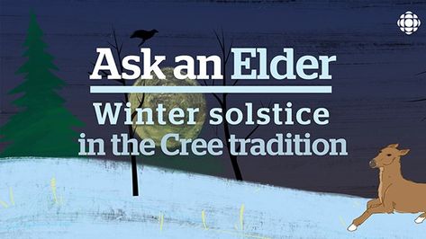 What does the winter solstice mean in the Cree tradition? | CBC News Winter Solstice Meaning, Solstice Meaning, Indigenous Studies, Aboriginal Education, Hole In The Sky, Indigenous Education, Indigenous Knowledge, The Longest Night, Depth Of Knowledge