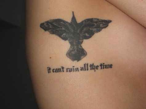 It Can’t Rain All The Time The Crow, It Cant Rain All The Time, It Can’t Rain All The Time Tattoo, Can’t Rain All The Time Tattoo, It Cant Rain All The Time The Crow, Rain Inspired Tattoos, It Can't Rain All The Time Tattoo, The Crow Quotes, Crow Quotes