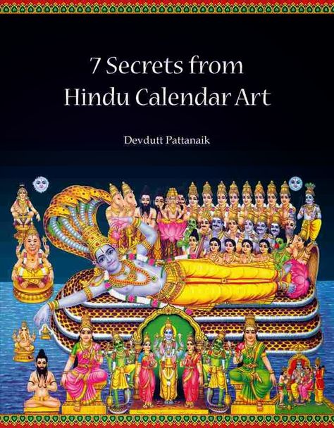 Legacy of Wisdom: 7 Secrets from Hindu Calendar Art - Narayana's Secret Devdutt Pattanaik, Bestseller Books, Hindu Calendar, Calendar Art, Business Consultant, Lord Vishnu Wallpapers, Medical Doctor, Hindu Mythology, Hindu Temple