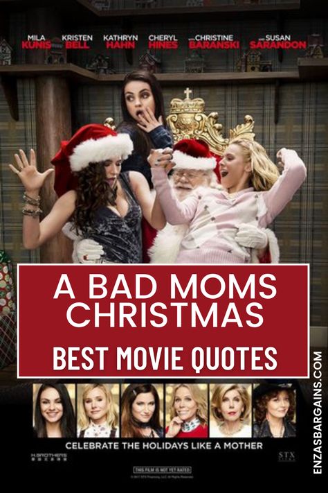 Bad Moms Christmas Quotes - Enza's Bargains Moms At Christmas Funny, Bad Moms Movie Quotes, Funny Mom Christmas Quotes, Bad Moms Quotes, Bad Moms Christmas Party Ideas, Bad Mom Quotes Funny, Bad Moms Christmas Party, Bad Moms Movie, Bad Mom Quotes