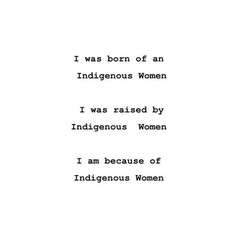 Native Women Quotes, Navajo Aesthetic, Indigenous Quotes, Native American Aesthetic, Indigenous Aesthetic, Osage Tribe, 2023 Resolutions, Ancestors Quotes, Native Humor