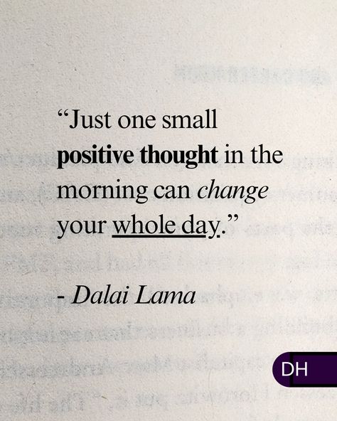 “Just one small positive thought 
in the morning can change 
your whole day.” 
- Dalai Lama 

===

Our thoughts become 
our perspective.

Our perspective becomes 
our life.

Change your thoughts,
change your life.

===

What are you starting 
your day with? Start Day Positive Quotes, Start Your Day Quotes Positive Thoughts, Positive Thought For The Day, One Line Thoughts, Thoughts Of The Day, Positive Thoughts Quotes, Aesthetic Items, Change Your Thoughts, Happy Birthday Cards Diy