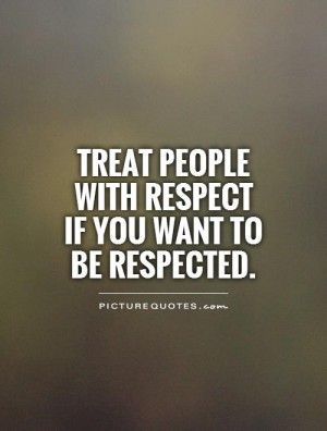 Be Respected Quotes, Respected Quotes, Treat Others Quotes, Respect Others Quotes, Respect Pictures, Dangerous Quotes, Self Respect Quotes, Bible Verses About Strength, Respect Quotes