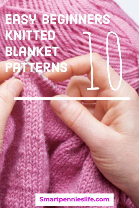 Beginner Knitted Blanket, Knitting Blanket For Beginners, Easy Knitting Patterns Free Beginner Blankets, How To Knit A Blanket With Needles, Knit Blanket Beginner, How To Knit A Throw Blanket, Simple Blanket Knitting Pattern, Easy Beginning Knitting Projects, Knitted Granny Square Blanket