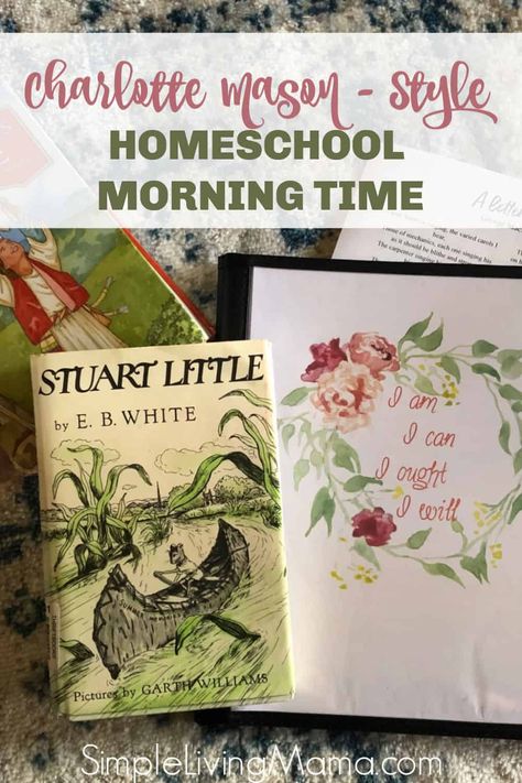 Morning Time Homeschool, Charlotte Mason Morning Basket, Charlotte Mason Morning Time, Charlotte Mason Preschool Schedule, Charlotte Mason Schedule, Homeschool Garden, Charlotte Mason Book List Preschool, Quotes About Children Learning, Charlotte Mason Nature Study