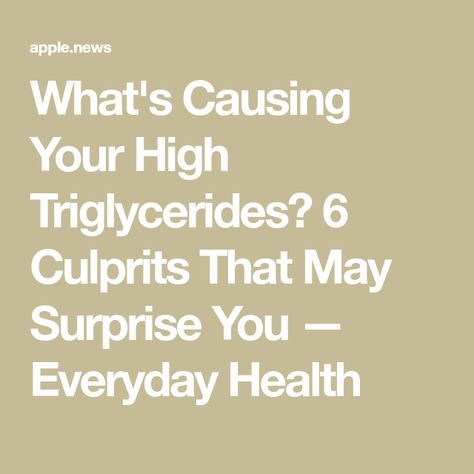 What's Causing Your High Triglycerides? 6 Culprits That May Surprise You — Everyday Health Diet To Lower Triglycerides, Lowering Triglycerides Diet, How To Lower Triglycerides Quickly, Diet For High Triglycerides, Triglycerides Lowering Diet, Low Triglyceride Diet, High Triglycerides Diet, Lower Triglycerides Diet, How To Lower Triglycerides