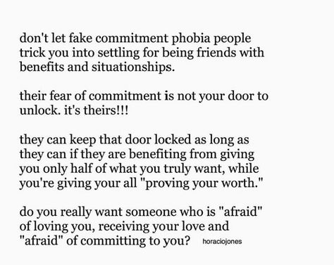 Fear Of Commitment Quotes Relationships, Fear Of Commitment Quotes, Encouraging Sayings, Horacio Jones, Commitment Phobia, Commitment Quotes, Word Poetry, Afraid Of Love, Emotionally Unavailable Men