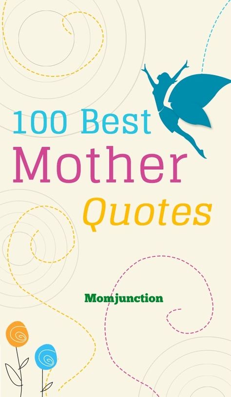 Top 100 Quotes On Mother, Mother Quotes: Mother’s love is truly incomparable. It’s the purest form of affection. Here are a few quotes on mothers and motherhood for you, which may make you both laugh and cry. Moms Quotes Inspirational, I Love You Mum Quotes, Mother Sayings Quotes, Love Your Mom Quotes, A Mother’s Love, Inspiring Mom Quotes, Mother’s Love Quotes, Quotes On Mothers Love, As A Mother Quotes