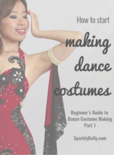 How to Start Making Dance Costumes - Beginner’s Guide to Dance Costume Making Part 1 - SPARKLY BELLY Dancewear Patterns, Ballroom Dress Pattern, Belly Dance Costumes Diy, Dancing For Beginners, Belly Dancing For Beginners, Twirling Costumes, Modern Dance Costume, Dance Costumes Dresses, Contemporary Dance Costumes