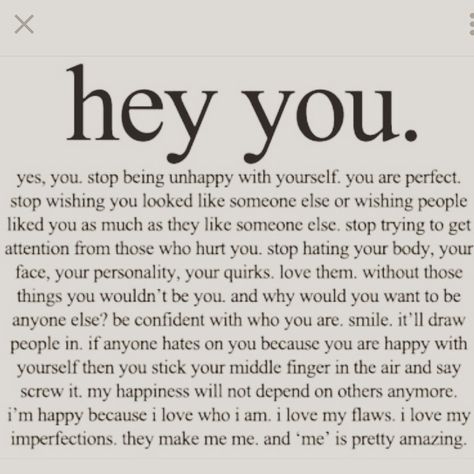 Hey you You Are Perfect Quotes, Liking Someone Quotes, Citation Encouragement, Truths Feelings, Perfection Quotes, Super Quotes, Trendy Quotes, Ideas Quotes, Love Yourself Quotes