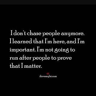 Don't Chase People, A Course In Miracles, Meaningful Words, Note To Self, Meaningful Quotes, The Words, Great Quotes, Inspire Me, Daily Dose