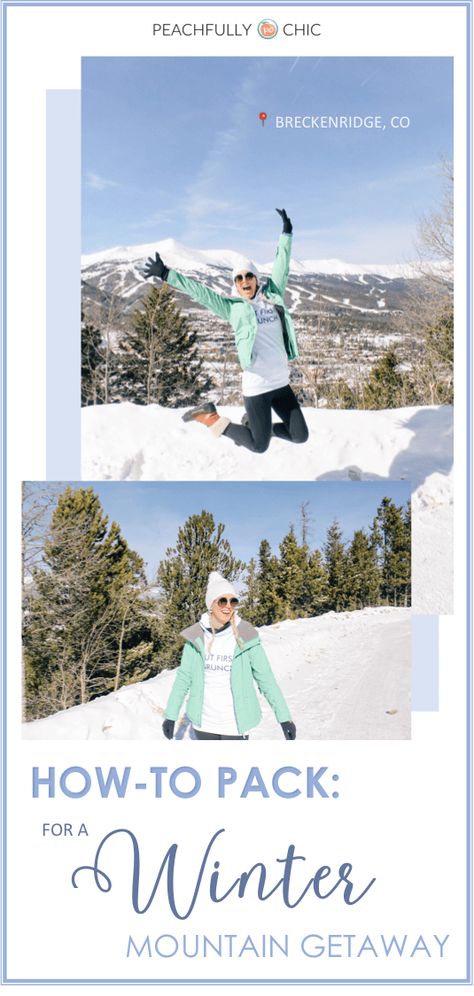 10 Things to Pack for a Winter Mountain Getaway (weekend wear in Breckenridge, CO) What To Wear In Breckenridge Colorado Winter, What To Wear In Breckenridge Colorado, Frisco Colorado Winter, Keystone Colorado Winter, Vail Colorado Winter, Weekend In Colorado, Breckenridge Colorado Winter, Frisco Colorado, Winter Vacation Outfits