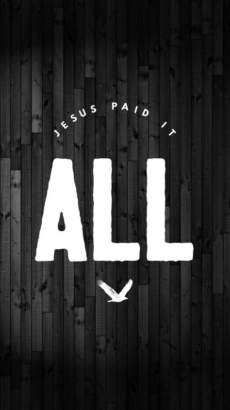 Keep Believing, Jesus Paid It All, Trust In Him, Keep Praying, Jesus Wallpaper, For God So Loved The World, Biblical Quotes, Jesus Is Lord, Praise God