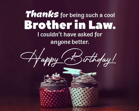 Thanks for being such a cool Brother in Law.  I couldn't have asked for anyone better.  Happy Birthday! Birthday Caption For Brother, Happy Birthday Brother From Sister, Happy Birthday To Brother, Birthday Brother In Law, Brother Birthday Quotes, Friendship Birthday, Birthday Prayer, Birthday Brother, Birthday Wishes For Brother