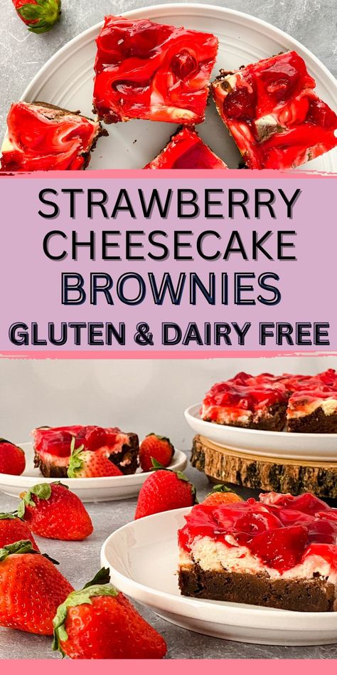 Strawberry Dairy Free Dessert, Gluten Free Strawberry Cheesecake, Gluten And Dairy Free Desserts, Strawberry Cheesecake Brownies, Dairy Free Desserts, Chocolate Strawberry Desserts, Dairy Free Whipped Cream, Easy Strawberry Cheesecake, Gf Sweets