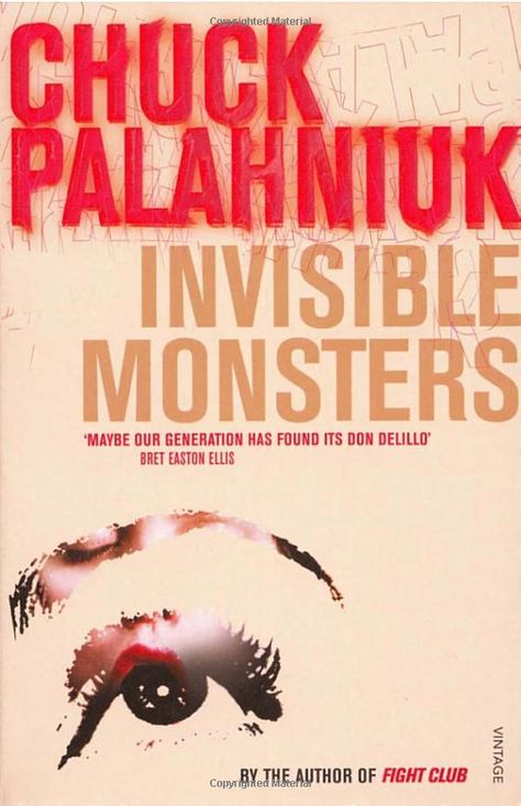 Motor Accident, Invisible Monsters, Don Delillo, Brandy Alexander, Must Read Novels, Chuck Palahniuk, Real Woman, Monster Book Of Monsters, First Novel