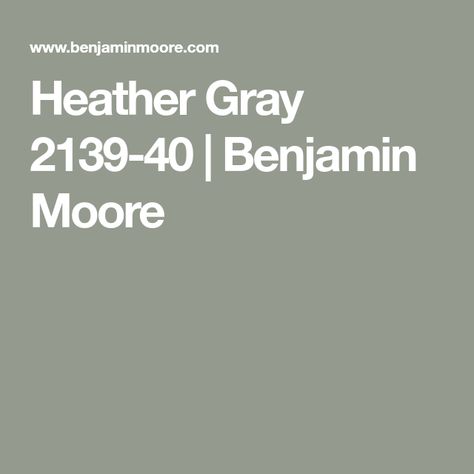 Heather Grey Benjamin Moore, Heather Gray Benjamin Moore, Benjamin Moore Heather Gray, Gettysburg Gray Benjamin Moore, True Grey Paint Color, Benjamin Moore Paint Colors Gray, Paint Combos, Personal Color Palette, Concrete Rose