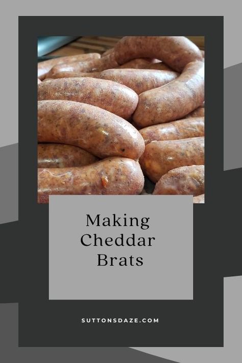 DIY Cheddar Brats Recipe | Suttons Daze Homemade Bratwurst Seasoning, Cheddar Brats Recipes, Homemade Brats, Cheddar Brats, Home Made Bacon, Snack Stick Recipe, Brats Recipe, Meat Curing, Brats Recipes