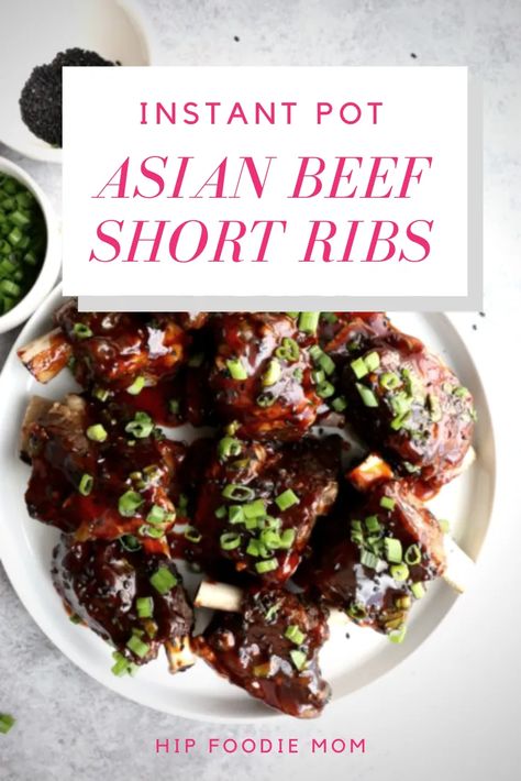 How to Make Instant Pot Asian Beef Short Ribs #hipfoodiemom #instantpot #beefshortribs #beefribs #asianribs Short Ribs Recipe Instant Pot, Ribs Recipe Instant Pot, Asian Short Ribs, Instant Pot Asian, Asian Ribs, Beef Short Ribs Recipe, Boneless Short Ribs, Recipe Instant Pot, Beef Short Rib Recipes