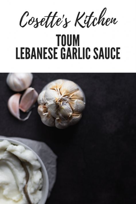 Toum - Lebanese Garlic Sauce - Cosette's Kitchen Toum Garlic Sauce, Toum Recipe, Lebanese Garlic Sauce, Garlic Spread, Vegan Sauces, Eastern Cuisine, Chicken Potatoes, Lebanese Recipes, Garlic Sauce