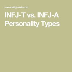 INFJ-T vs. INFJ-A Personality Types 16 Personality Types, Type Personality, The 16 Personality Types, Rarest Personality Type, Intj T, Infj Type, Infj Mbti, Psychology Jokes, Infj Personality Type