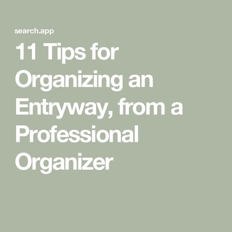 11 Tips for Organizing an Entryway, from a Professional Organizer Entryway Organizer Shelf, Entryway Organization, Professional Organizer, Better Homes, Entryway Decor, Professions, Better Homes And Gardens, Organization Hacks, Entryway