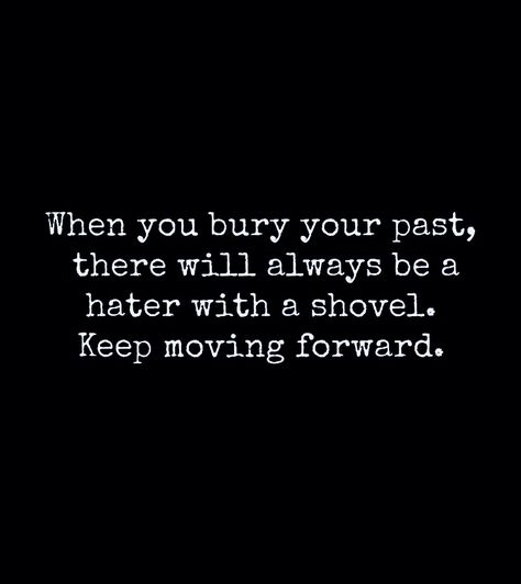 When People Hold Your Past Against You, Down Quotes, Girls Support Girls, Man Down, The Ugly Truth, Keep Moving Forward, Word Of Advice, All Or Nothing, My Opinions