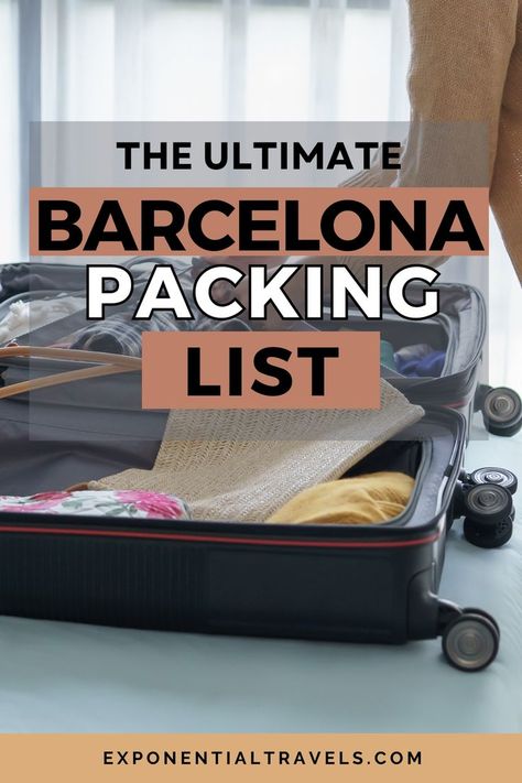 Pinterest image saying "The Ultimate Barcelona Packing List" What To Pack For Barcelona, Barcelona Packing List, Barcelona Vacation, Barcelona Trip, Ultimate Packing List, Packing Guide, Travel Capsule, Packing Checklist, Travel Essentials List