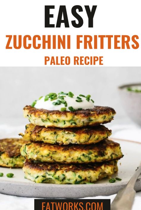 Zucchini Fritters Paleo, Easy Zucchini Fritters, Paleo Dinner Recipes, Easy Paleo Dinner Recipes, Zucchini Fritters Recipe, Paleo Friendly Recipes, Fritters Recipe, Easy Zucchini, Paleo Recipes Easy