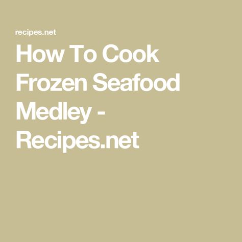 How To Cook Frozen Seafood Medley - Recipes.net How To Cook Frozen Mixed Seafood, Seafood Medley Recipes Frozen, Frozen Seafood Mix Recipes, Homemade Paella, Seafood Medley Recipes, Steam Seafood, Seafood Medley, Seafood Mix, Creamy Garlic Sauce