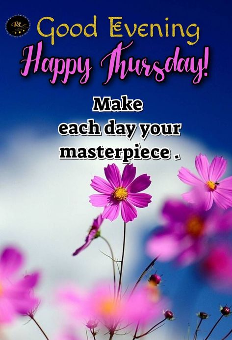 Thursday Evening Blessings, Happy Thursday Evening, Bless Thursday, Evening Pics, Good Morning Happy Thursday, Good Thursday, Evening Quotes, Peace Scripture, Daily Greetings