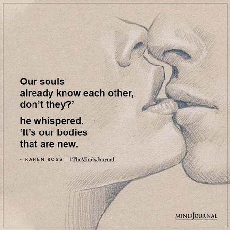 Our souls already know each other Soul To Soul Connection Art, His Touch Quotes, Our Souls Quotes, Spiritual Love Quotes For Him, Lovers Embracing Art, One Sided Soul Tie, My Soul Loves Your Soul, Our Souls Know Each Other, 2 Souls Connected Quotes