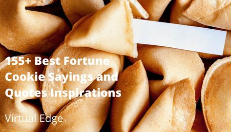 155+ Best Fortune Cookie Sayings and Quotes Inspirations | Virtual Edge Romantic Fortune Cookie Messages, Best Fortune Cookie Quotes, Funny Fortune Cookie Quotes Printable, Fortunes For Fortune Cookies, Fortune Cookie Sayings, Funny Fortune Cookies, Funny Fortunes, Cookie Sayings, Chinese Fortune Cookie