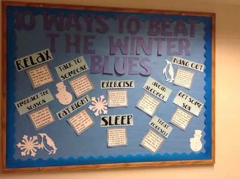 Winter Blues board Winter Blues Bulletin Board, Ra Bulletin Boards Winter, Resident Assistant Boards, Hope Squad, Rez Life, School Counseling Bulletin Boards, School Clinic, School Nurse Office Decorations, December Bulletin Boards