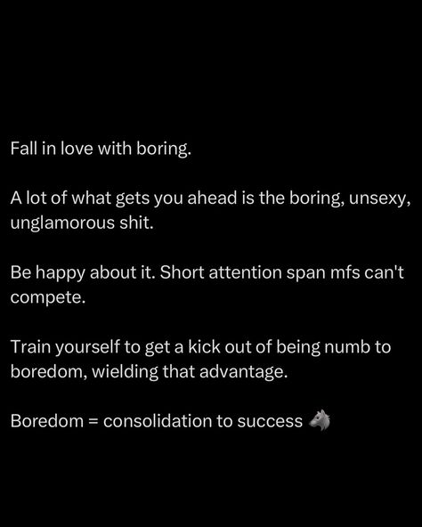 It’s the boring non-sexy shit that will make you rich & successful. Long hours. Plenty of repetition. Discipline. Saying no to distractions. More long hours. Habit. Consistency. Planning. Focus. You wanna be successful or not? Divorce yourself entirely from the harmful idea that something NEEDS to be fun in order for you to do it. Habitually accustom yourself to attending to the necessary borings. You will often find yourself being tempted by the quick, sexy and short term Instead o... Chefs Kiss, Best Tweets, Saying No, Long Hours, Be Successful, Find Yourself, Social Emotional, What I Want, Best Self