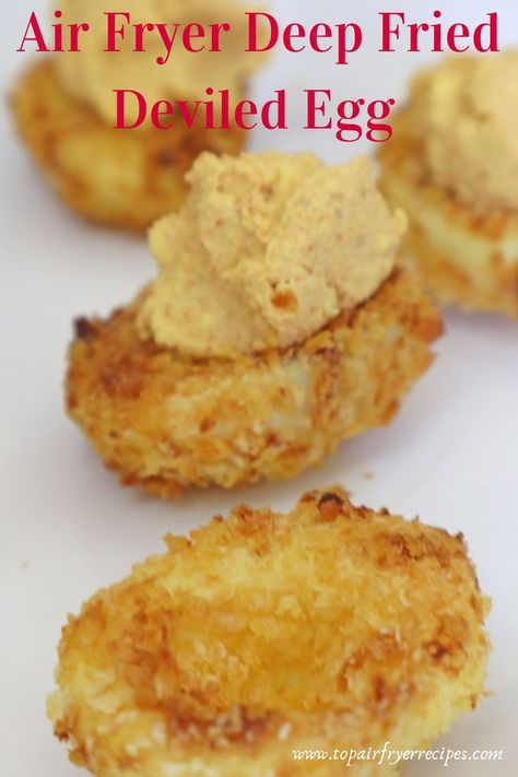 Air Fryer Deep Fried Deviled Egg Deep Fried Deviled Eggs Air Fryer, Air Fry Deviled Eggs, Fried Deviled Eggs Air Fryer, Air Fried Deviled Eggs, Air Fryer Deviled Eggs, Deviled Eggs Air Fryer, Eggs Air Fryer, Airfryer Meals, Air Fryer Food