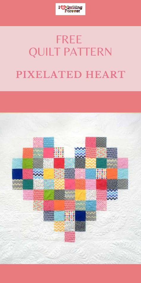 Heart Quilt Free Pattern, Have A Heart Quilt Pattern Free, Easy Heart Quilt Blocks Free Pattern, Pixelated Heart Quilt Pattern, Free Heart Quilt Block Pattern, Quilt Heart Pattern Free, Heart Quilt Patterns Free, Pixel Quilt Patterns Free, Pixelated Quilts Free Pattern