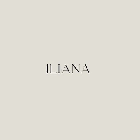 Iliana Aesthetic, Meaningful Baby Names, Fantasy Character Names, Phrase Tattoos, Elegant Names, Girl Name, Cute Names, Unique Names, Baby Coming