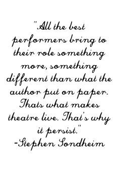 Qoutes About Theater, Quotes About Theatre, Quotes About Performing, Musical Theatre Quotes Inspirational, Theater Quotes Inspirational, Acting Quotes Inspirational, Performing Arts Quotes, Theatre Motivation, Musical Theater Quotes