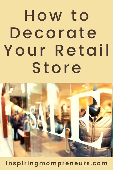 The way you decorate your store tells customers not only what kind of merchandise you stock, but what kind of experience they will have when they come inside. Here are 7 creative ideas on how to decorate a retail store. #howto #decorateretailstore Fall Decor For Retail Store, Best Retail Displays, Retail Decorating Ideas, Retail Store Color Schemes, Retail Ideas Creative, Retail Store Wall Design, Thrift Store Merchandising Ideas, Creative Displays Retail Ideas, How To Decorate A Boutique Store